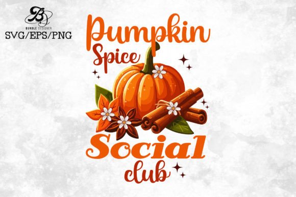 Pumpkin Spice Social Club: Graphics & T-Shirt Designs